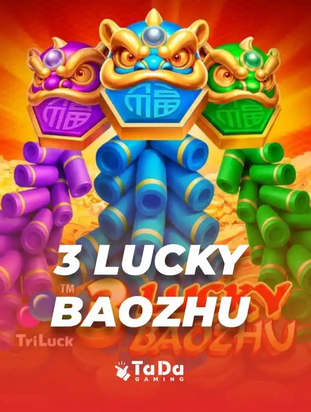 3 Lucky Baozhu